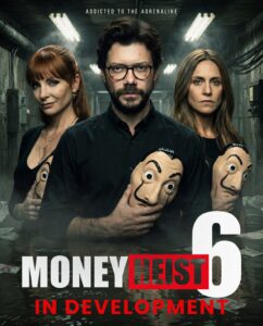 The World of Money Heist Returns – Season 6