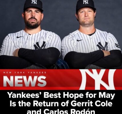 Yankees’ Best Hope for May Is the Return of Gerrit Cole and Carlos Rodón