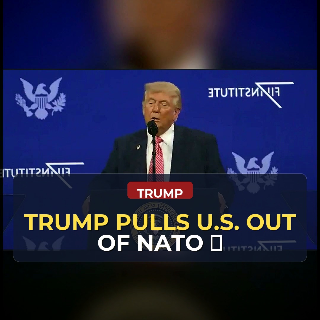Trump Claims U.S. Will Leave NATO Over Iran Stance, Raising Questions About Global Isolation and Alliance Unity