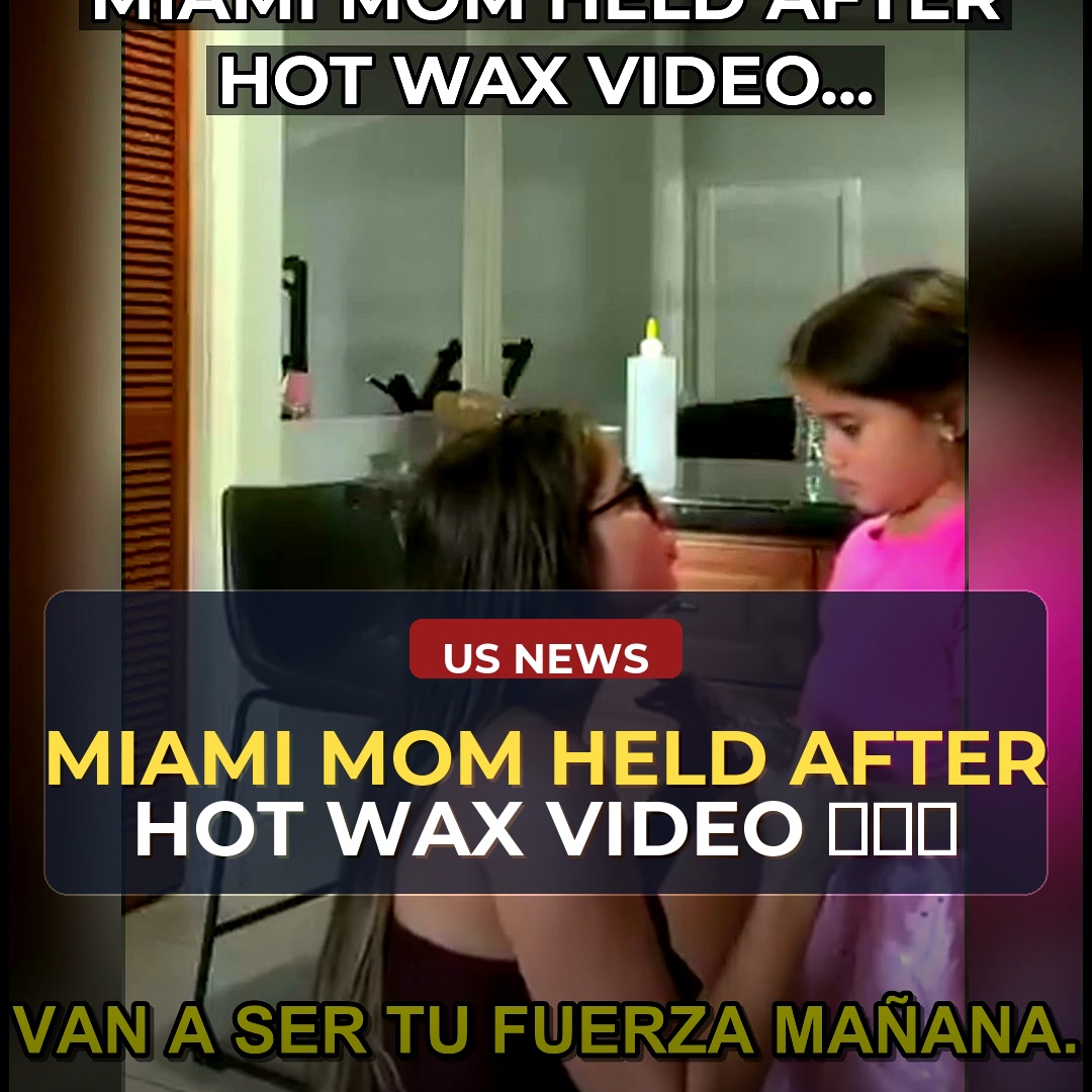 Florida Mother Detained After Self-Recorded Videos Allegedly Show Hot Wax Being Poured on Her 3- and 6-Year-Old Daughters and a Fire Being Set Inside the Home — Police Report Released