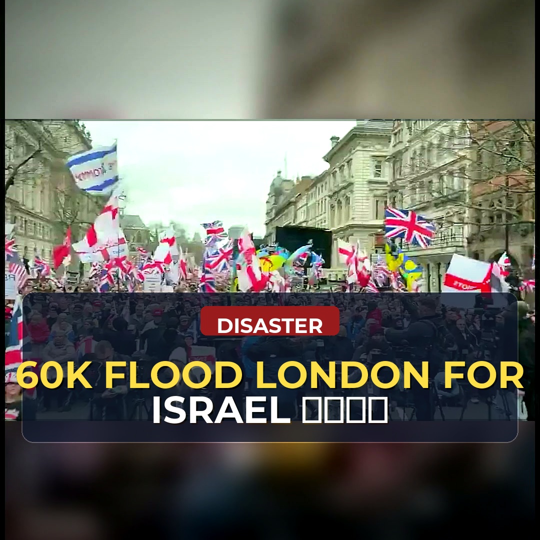 Over 60,000 March Through London in Pro-Israel Demonstration — Organisers Say the Streets Have Delivered a Message to the Nation