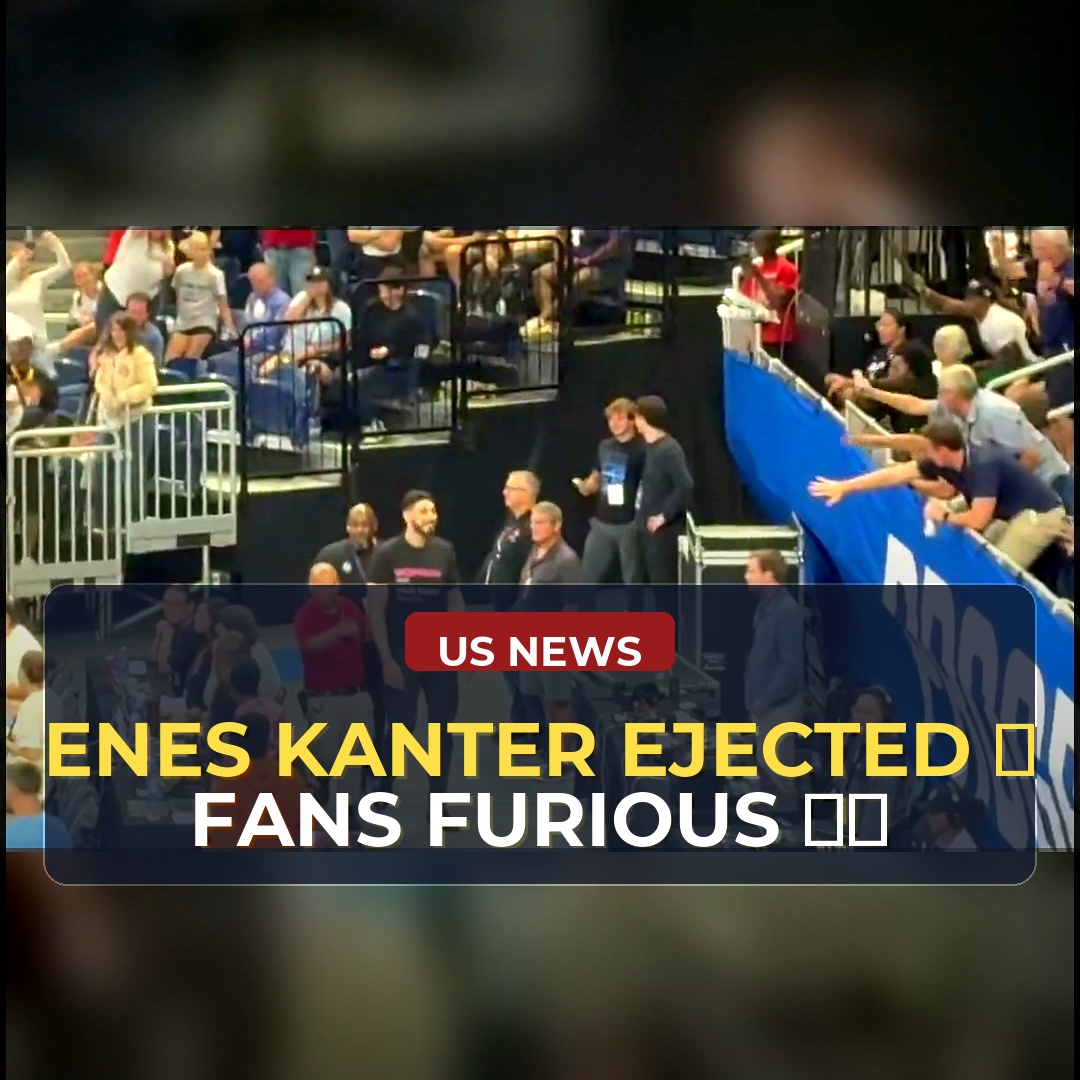 Enes Kanter Freedom Ejected From Fever-Sky Match Following Court-Side Exchange With Player — Security Protocols and Celebrity Access Under Scrutiny